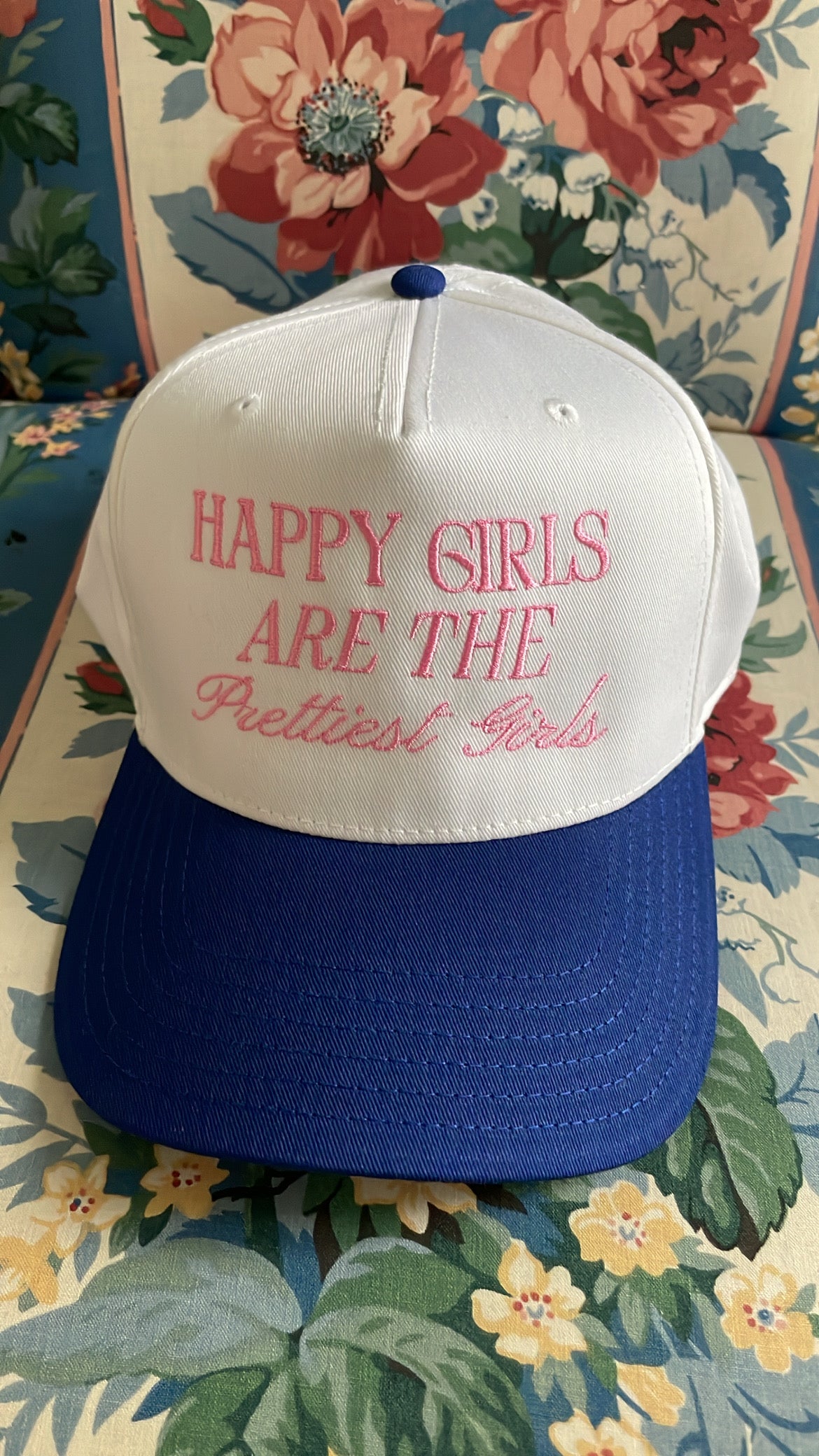 Happy Girls are the Prettiest Girls hat