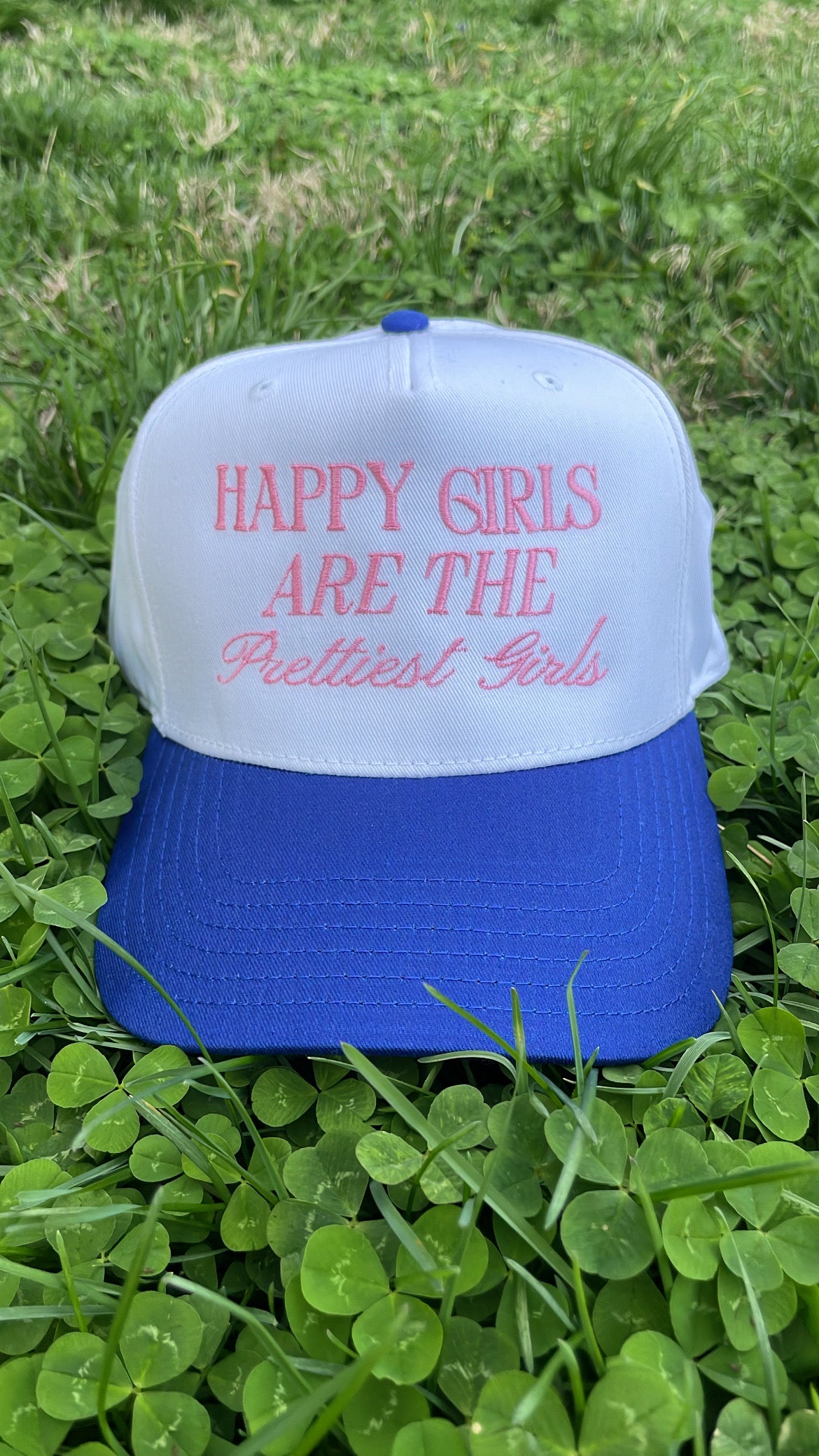 Happy Girls are the Prettiest Girls hat