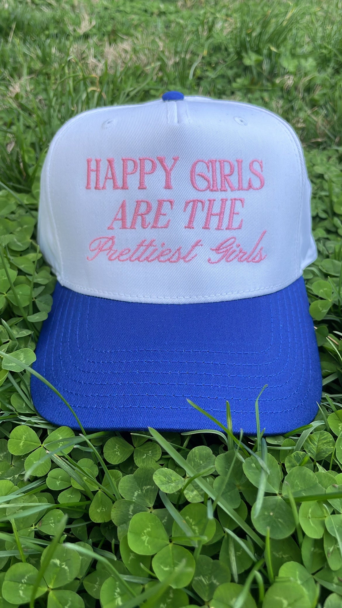 Happy Girls are the Prettiest Girls hat