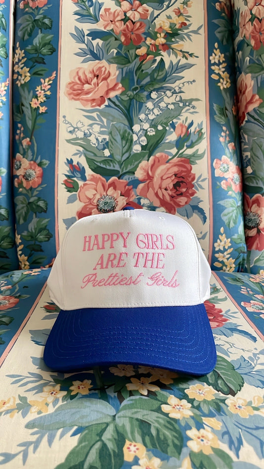 Happy Girls are the Prettiest Girls hat