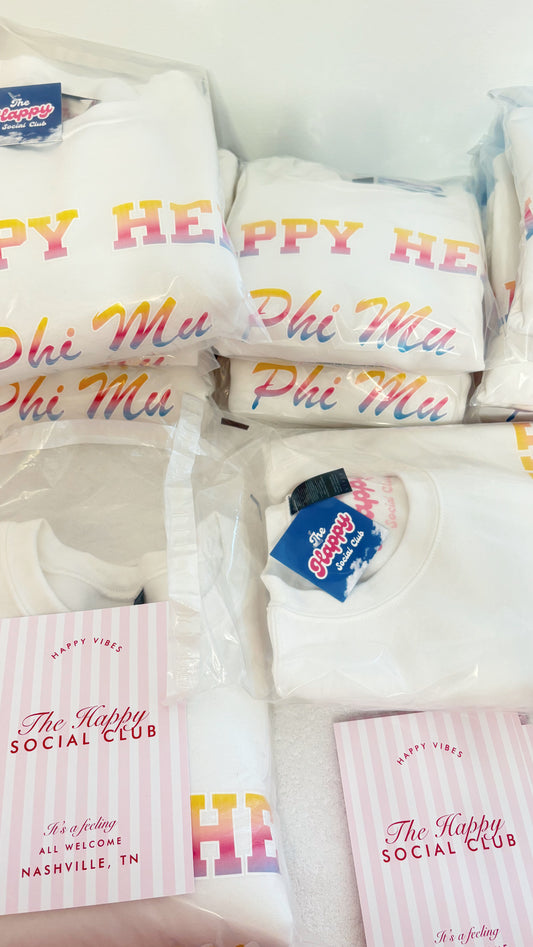 HAPPY HERE X Sorority Name Sweatshirt (Custom)