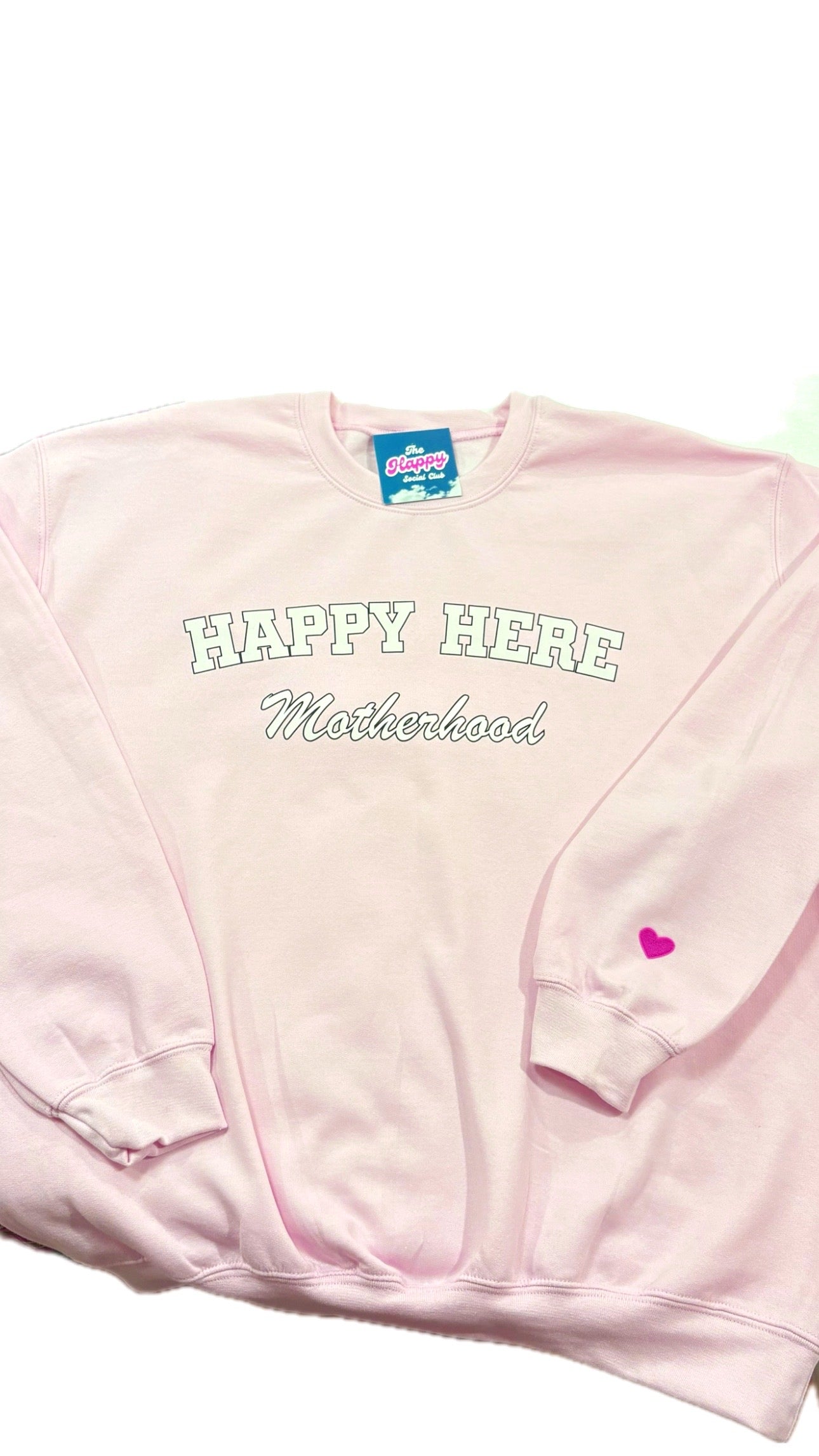 HAPPY HERE MOTHERHOOD Sweatshirt (add custom heart patches on sleeve) 50% OFF at Checkout with Discount Code HAPPYNY