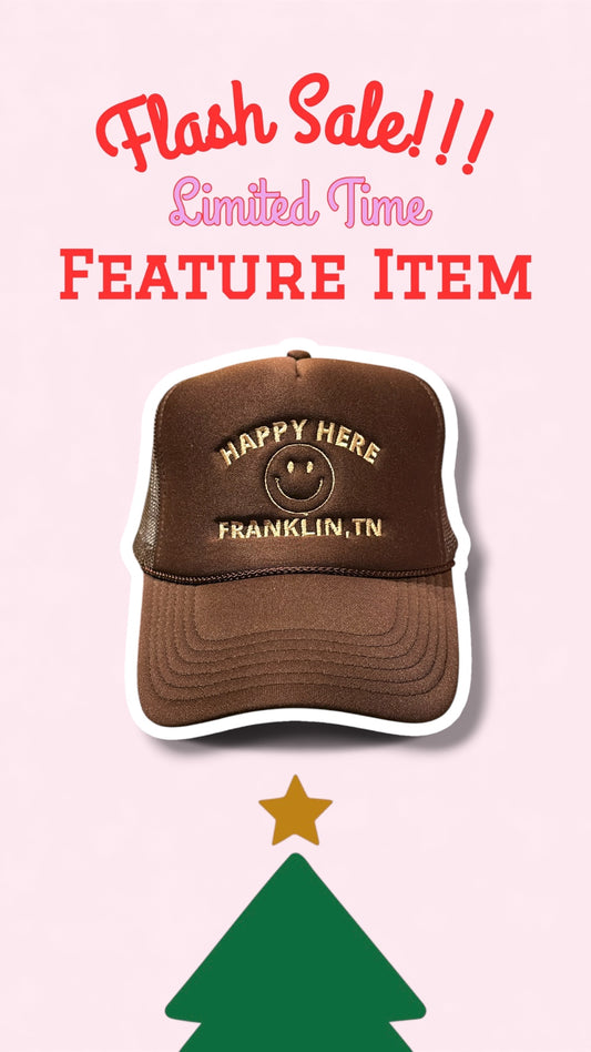 HAPPY HERE FRANKLIN TN Trucker Hat